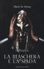 La maschera e la spada. Il migliore