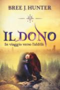 IL DONO: IN VIAGGIO VERSO L'ALDILÀ (Electi)