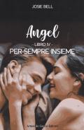 Per sempre insieme. Angel