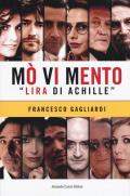 Mò vi mento. «Lira di Achille»