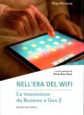 Nell'era del wifi. La transizione da Boomer a Gen Z