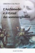 L' Archimede e il Graal dei sommergibilisti