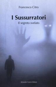 I sussurratori. Il segreto svelato