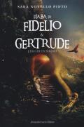 Fiaba di Fidelio e Gertrude. L'eco di un sogno