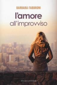 L' amore all'improvviso