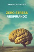 Zero stress respirando