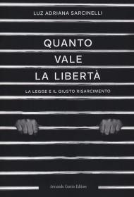 Quanto vale la libertà