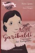 Anita Garibaldi. L'amazzone del Risorgimento. Sorelle d'Italia