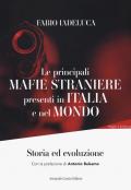 Le mafie straniere presenti in Italia e nel mondo