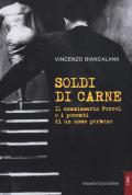 Soldi di carne. Il commissario Ferrel e i peccati di un uomo per bene