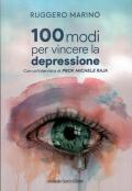 100 modi per vincere la depressione