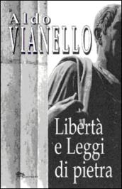 Libertà e leggi di pietra