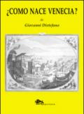 ¿Cómo nace Venecia?