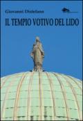 Il tempio votivo del Lido di Venezia