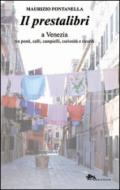 Il prestalibri a Venezia tra ponti, calli, campielli, curiosità e ricordi
