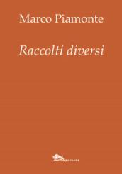 Raccolti diversi