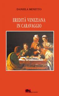 Eredità veneziana in Caravaggio