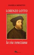 Lorenzo Lotto la via veneziana