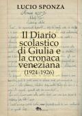 Il diario scolastico di Giulia e la cronaca veneziana (1924-1926)