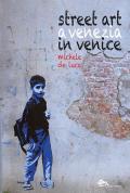 Street art a Venezia-Street art in Venice. Ediz. illustrata