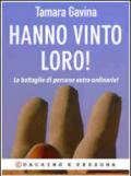 Hanno vinto loro!: Le battaglie di persone extra-ordinarie! (Coaching & Persona Vol. 3)