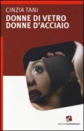 Donne di vetro, donne d'acciaio