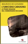 L'omicidio Carosino. Le prime indagini del commissario Ricciardi