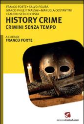History crime. Crimini senza tempo