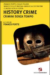 History crime. Crimini senza tempo