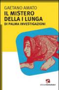 Il mistero della I lungua. Di Palma investigazioni