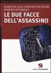 Le due facce dell'assassino