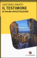 Il testimone. Di Palma investigazioni: 1