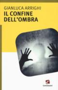 Il confine dell'ombra