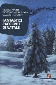 Fantastici racconti di Natale