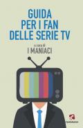 Guida per i fan delle serie TV