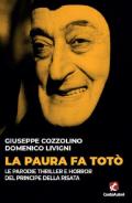 La paura fa Totò. Le parodie thriller e horror del principe della risata