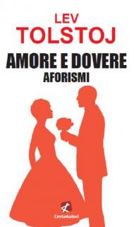 Amore e dovere. Aforismi