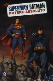 Il potere assoluto. Superman/Batman. 3.