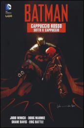 Cappuccio rosso. Sotto il cappuccio. Batman. 2.