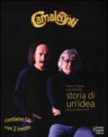 Camaleonti. Storia di un'idea. Con 2 CD Audio