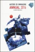 Autori di immagini, Annual 2016, Ediz. italiana e inglese