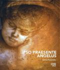 Ipso praesente angelus