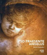 Ipso praesente angelus