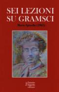 Sei lezioni su Gramsci