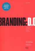 Branding D.O. Progettare la marca. Una visione design oriented
