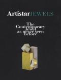Artistar jewels 2019. The contemporary jewels as never seen before. Ediz. illustrata