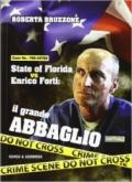 State of Florida vs Enrico Forti. Il grande abbaglio