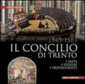 Il Concilio di Trento (1545-1563). I fatti, i luoghi, i protagonisti