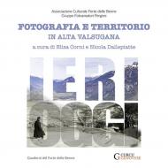 Fotografia e territorio. Ieri e oggi