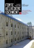 Forte Belvedere Gschwent